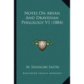 Notes On Aryan And Dravidian Philology V1 (1884)