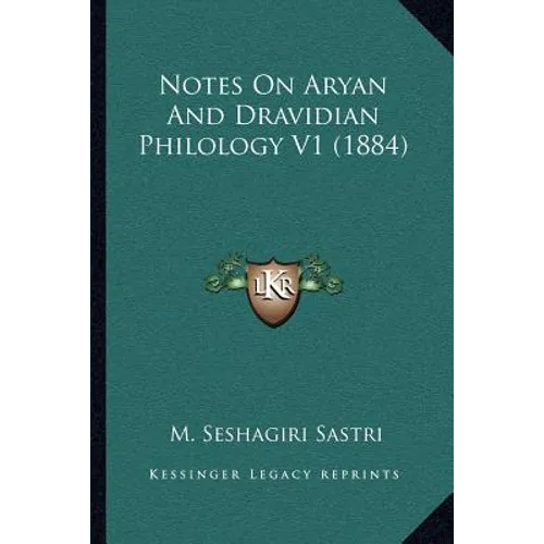 Notes On Aryan And Dravidian Philology V1 (1884)