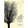 The White Chalk of Days: The Contemporary Ukrainian Literature Series Anthology