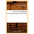 La Nouvelle Atlantide de François Bacon, (Éd.1702)