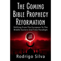 The Coming Bible Prophecy Reformation