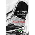 Catch a Wagon to the Stars