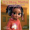 It's Okay, Mattie: A Story About Autism, Big Feelings, and Learning to Cope