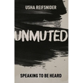 Unmuted: Speaking to Be Heard