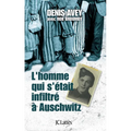 L'homme qui s'était infiltré à Auschwitz