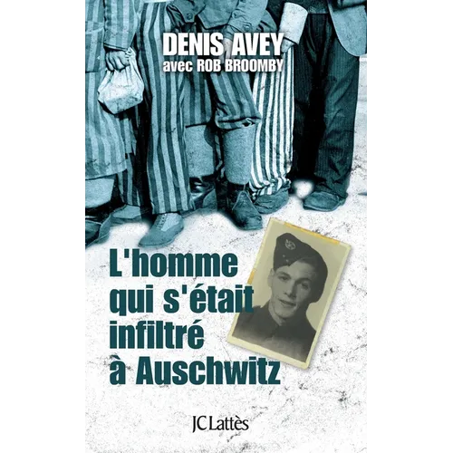 L'homme qui s'était infiltré à Auschwitz