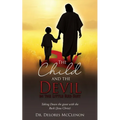 The Child and the Devil in the Little Red Suit: Taking Down the giant with the Rock (Jesus Christ)