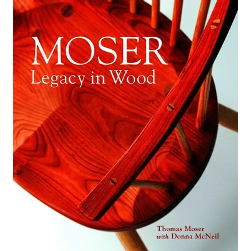 Moser: Legacy in Wood