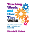 Teaching Words and How They Work: Small Changes for Big Vocabulary Results