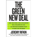 The Green New Deal: Why the Fossil Fuel Civilization Will Collapse by 2028, and the Bold Economic Plan to Save Life on Earth