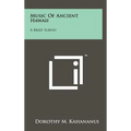 Music Of Ancient Hawaii: A Brief Survey