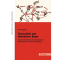 Theatralität und öffentlicher Raum