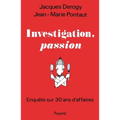 Investigation, passion