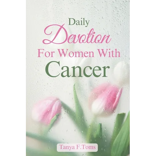 Daily Devotion For Women With Cancer