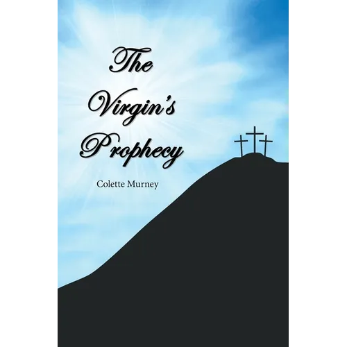 The Virgin's Prophecy