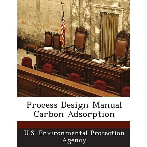 Process Design Manual Carbon Adsorption