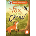 The Fox and the Crow: Read It Yourself - Level 1 Early Reader
