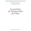 La question de l'Immortalité de l'Âme: Cahiers de métaphysique et de théologie