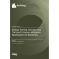 Energy Saving, Storage and Carbon Emission Mitigation Application for Buildings