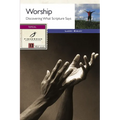 Worship: Discovering What Scripture Says