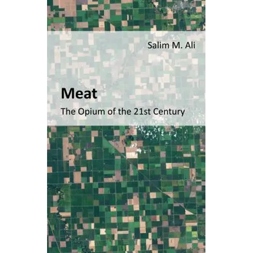 Meat: The opium of the 21st Century
