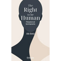 The Right to be Human: Philosophical and Social Approaches
