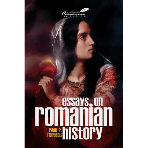 Essays on Romanian History