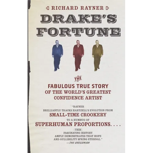 Drake's Fortune: The Fabulous True Story of the World's Greatest Confidence Artist
