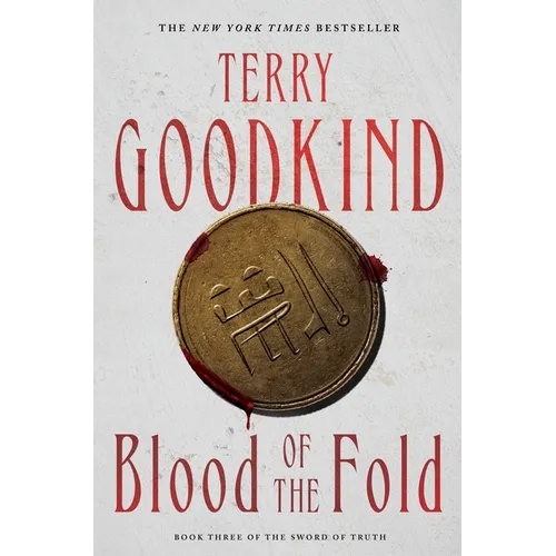 Blood of the Fold: Book Three of the Sword of Truth