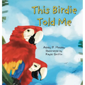 This Birdie Told Me