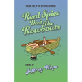 Real Spies Don't Use Rowboats