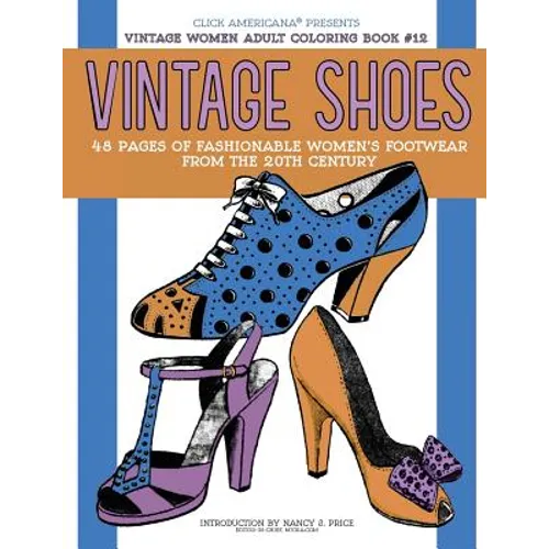 Vintage Shoes: Fashionable Women's Footwear from the 20th Century