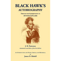 Black Hawk's Autobiography Through the Interpretation of Antoine LeClaire