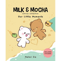 Milk & Mocha Comics Collection: Our Little Moments Volume 2