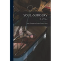 Soul-surgery: Some Thoughts on Incisive Personal Work