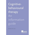 Cognitive Behaviour Therapy: An Information Guide