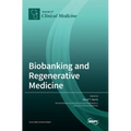 Biobanking and Regenerative Medicine
