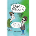 The Little Book of Oasis Insults: The Hilarious and Unofficial Book of Gallagher Brothers' Quotes