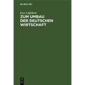 Zum Umbau Der Deutschen Wirtschaft: Betriebsprobleme Des Unternehmers