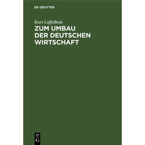 Zum Umbau Der Deutschen Wirtschaft: Betriebsprobleme Des Unternehmers