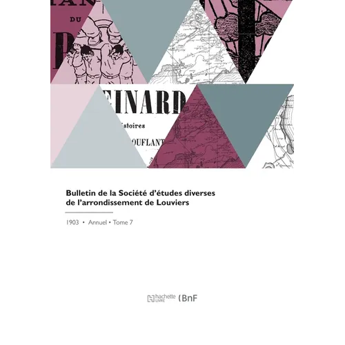 Bulletin de la Société d'Études Diverses de l'Arrondissement de Louviers