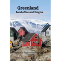 Greenland History: Land of Ice and Enigma