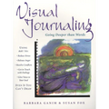 Visual Journaling: Going Deeper Than Words