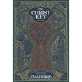 The Christ Key: Unlocking the Centrality of Christ in the Old Testament