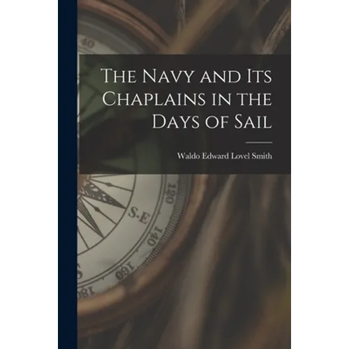 The Navy and Its Chaplains in the Days of Sail