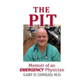 The Pit: Memoir of an Emergency Physician