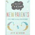 Need to Know for New Parents: Little Things That Make a Big Difference