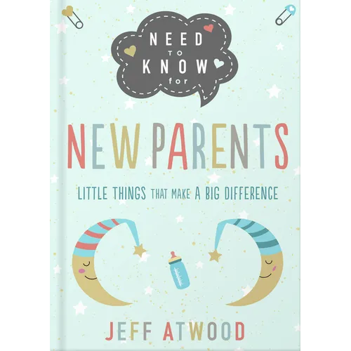 Need to Know for New Parents: Little Things That Make a Big Difference
