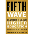 The Fifth Wave: The Evolution of American Higher Education