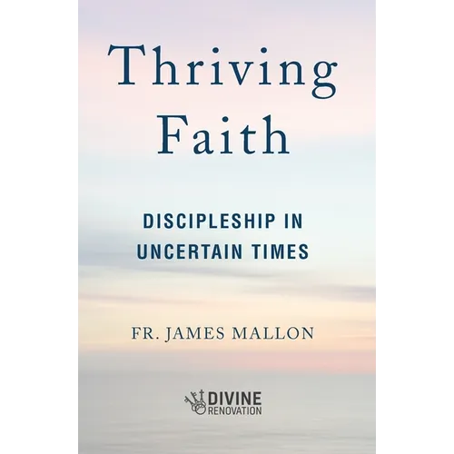 Thriving Faith: Discipleship in Uncertain Times